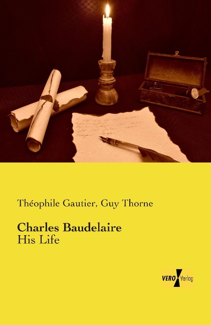 Charles Baudelaire: His Life