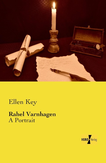 Rahel Varnhagen: A Portrait