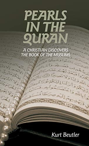 Pearls in the Quran A Christian Discovers the Book of the Muslims
