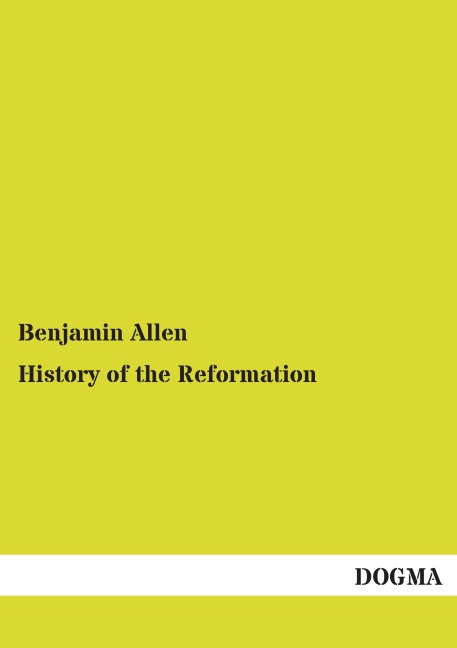 History of the Reformation