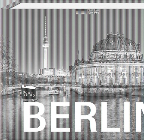 Berlin - Book To Go: Der Bildband für die Hosentasche