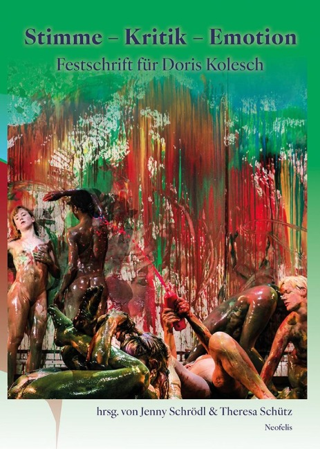 Stimme - Kritik - Emotion: Festschrift für Doris Kolesch