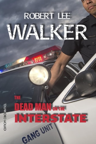 The Dead Man on the Interstate The Four Cops of the APD