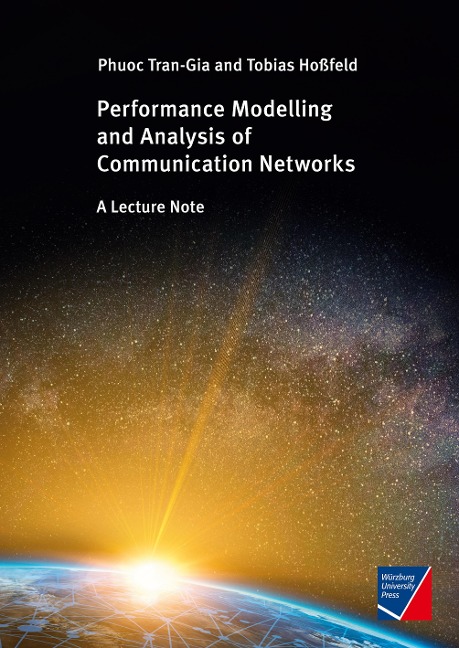 Performance Modeling and Analysis of Communication Networks: A Lecture Note