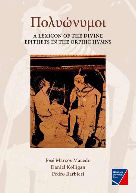 Polyónymoi: A Lexicon of the Divine Epithets in the Orphic Hymns