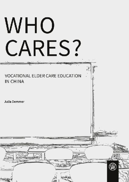 Who cares?: Vocational elder care education in China