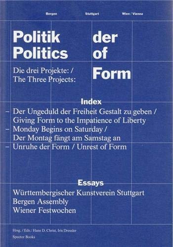 Politics of Form The Rediscovery of Art As Political Imagination