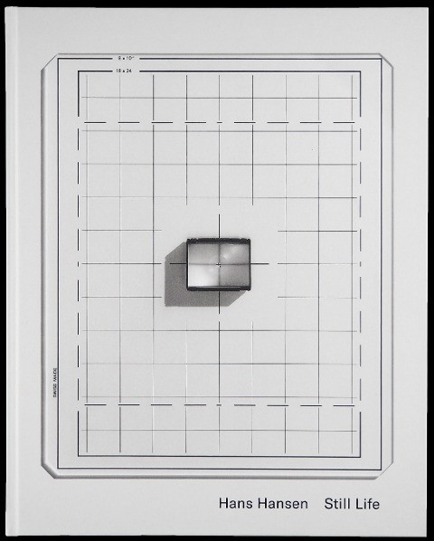 Still Life - Fotografien von 1957 bis 2017: STILL LIFE - PHOTOGRAPHS 1957- 2017