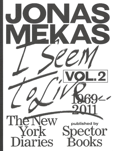 I Seem to Live: The New York Diaries (1969-2011), Volume 2