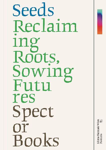 Seeds: Reclaiming Roots, Sowing Futures