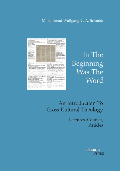 In The Beginning Was The Word. An Introduction To Cross-Cultural Theology: Lectures, Courses, Articles