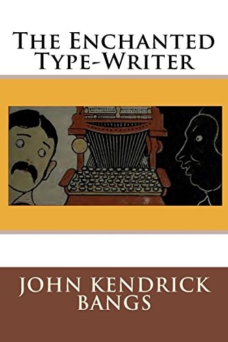The Enchanted Type-Writer