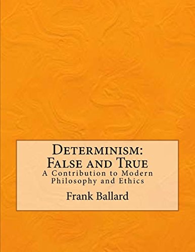 Determinism False and True