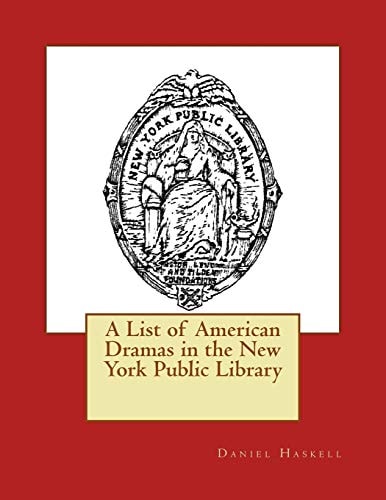 A List of American Dramas in the New York Public Library