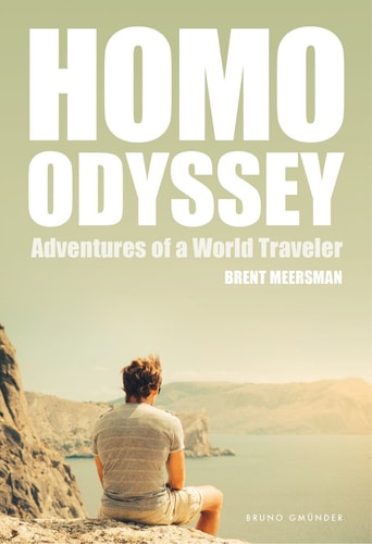 Homo Odyssey Adventures of a World Traveler