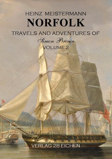 Norfolk: Travels and Adventures of Simon Brown. Volume 2