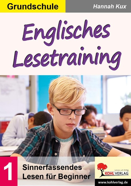 Englisches Lesetraining / Grundschule: Sinnerfassendes Lesen für Beginner