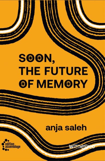 Soon, The Future Of Memory: Witnessed Band 6 herausgegeben von Sharon Dodua Otoo