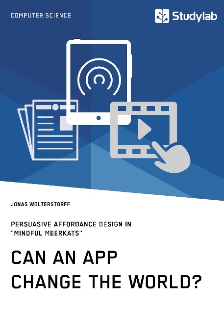 Can an App change the world? Persuasive Affordance Design in Mindful Meerkats