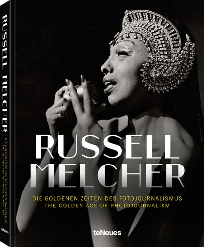 Russell Melcher Die Goldenen Zeiten des Fotojournalismus