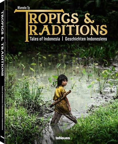 Tropics and Traditions Geschichten Indonesiens
