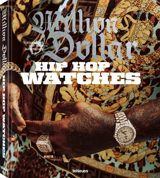 Million Dollar Hip Hop Watches: Rappers, Jewelers, and all that Ice 
