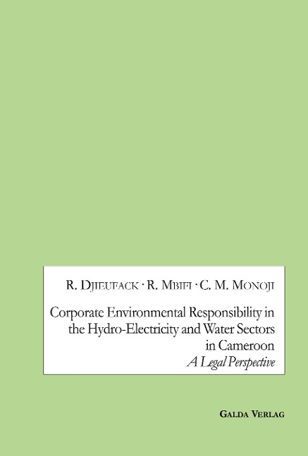 Corporate Environmental Responsibility in the Hydro-Electricity and Water Sectors in Cameroon: A Legal Perspective