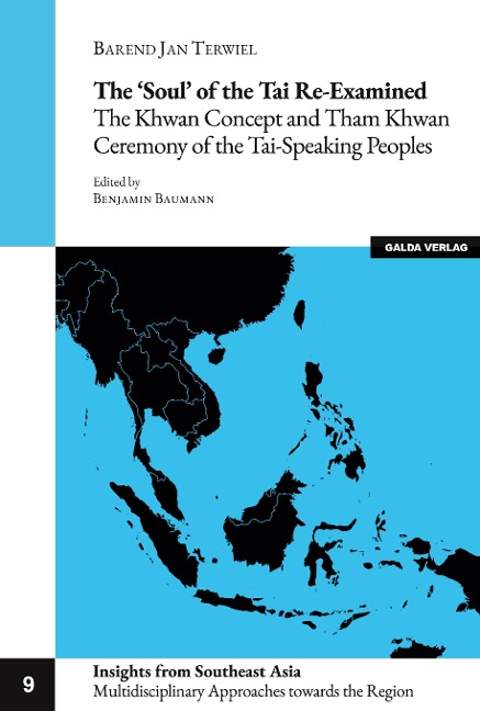 The Soul of the Tai re-examined: The Khwan Concept and Tham Khwan Ceremony of the Tai-Speaking Peoples