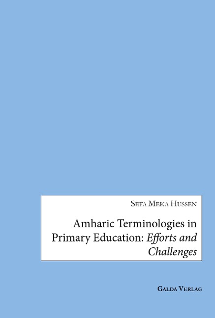 Amharic Terminologies in Primary Education: Efforts and Challenges