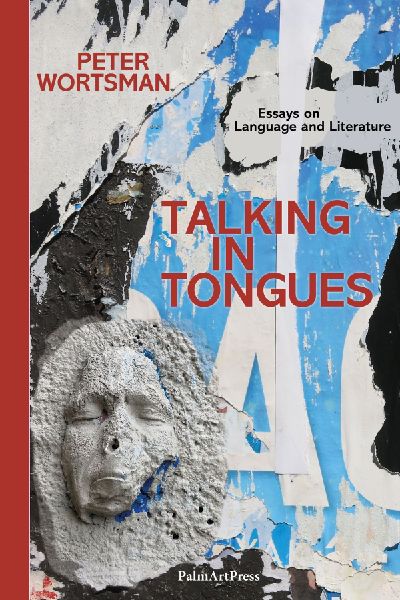 Talking in Tongues: Essays on Language and Literature