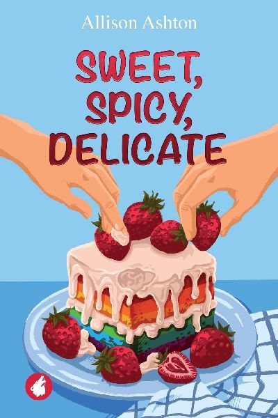 Sweet, Spicy, Delicate