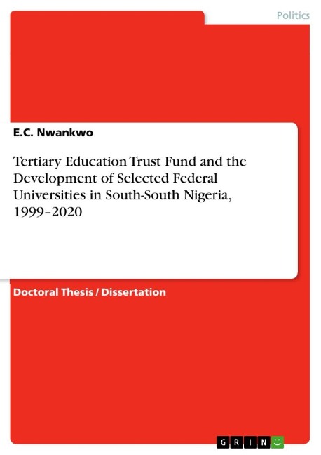 Tertiary Education Trust Fund and the Development of Selected Federal Universities in South-South Nigeria, 1999-2020