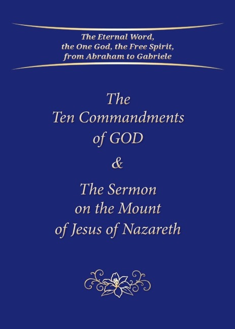 The Ten Commandments of GOD & The Sermon on the Mount of Jesus of Nazareth