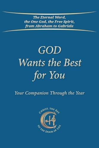 God Wants the Best for You Your Companion Through the Year