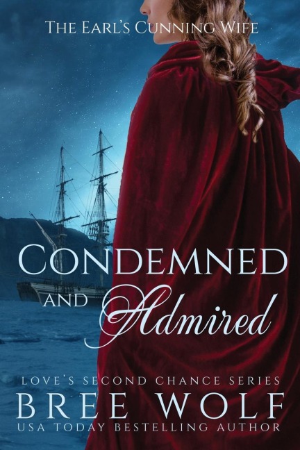Condemned & Admired: The Earls Cunning Wife