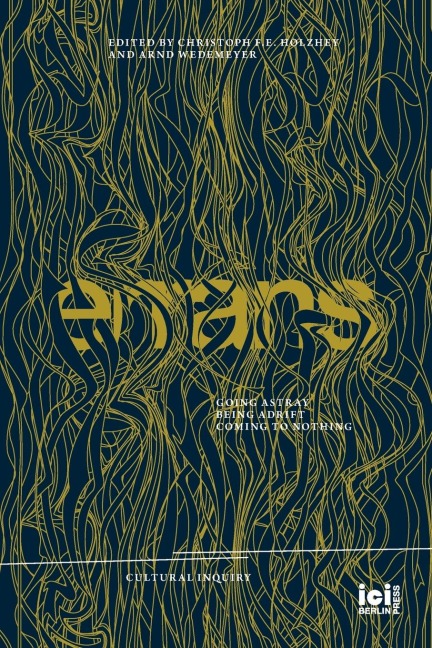 ERRANS: Going Astray, Being Adrift, Coming to Nothing