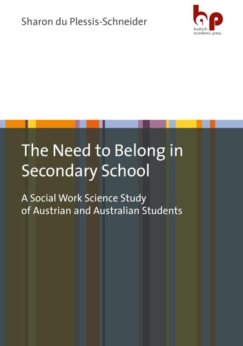 The Need to Belong in Secondary School A Social Work Science Study of Austrian and Australian Students