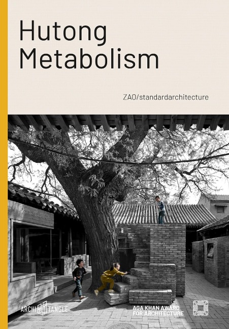 Hutong Metabolism: ZAO/standardarchitecture