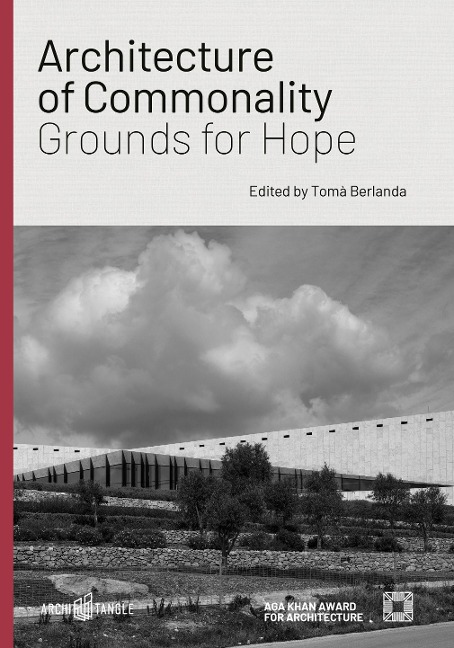 Architecture of Commonality: Grounds for Hope