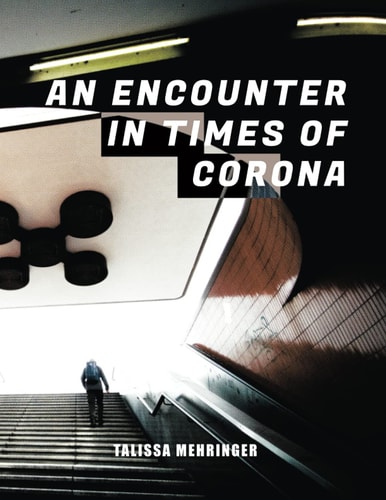 An Encounter in Times of Corona