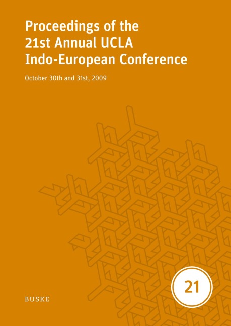 Proceedings of the 21st Annual UCLA Indo-European Conference: October 30th and 31st, 2009