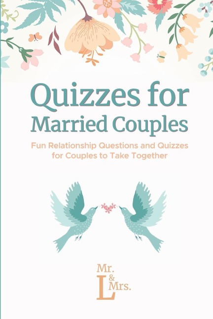 Quizzes for Married Couples: Fun Relationship Questions and Quizzes for Couples to Take Together