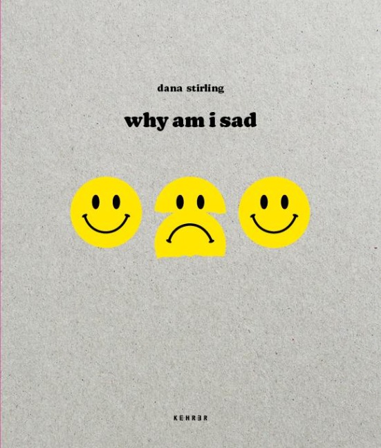 Dana Stirling: Why Am I Sad