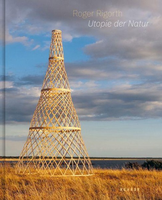 Roger Rigorth: Utopie der Natur