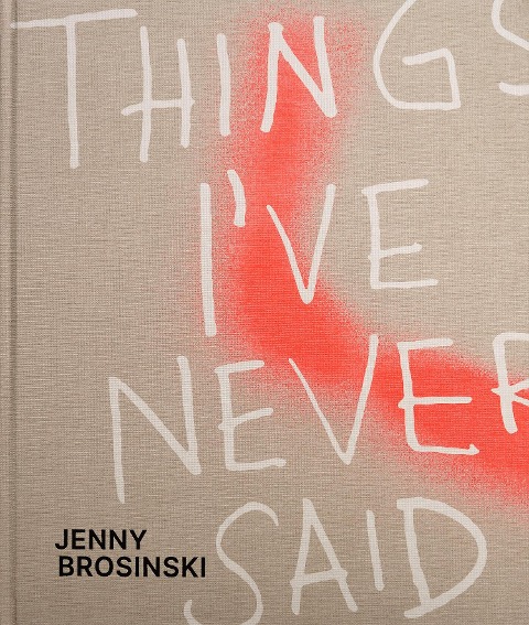 Jenny Brosinski - Things I've Never Said