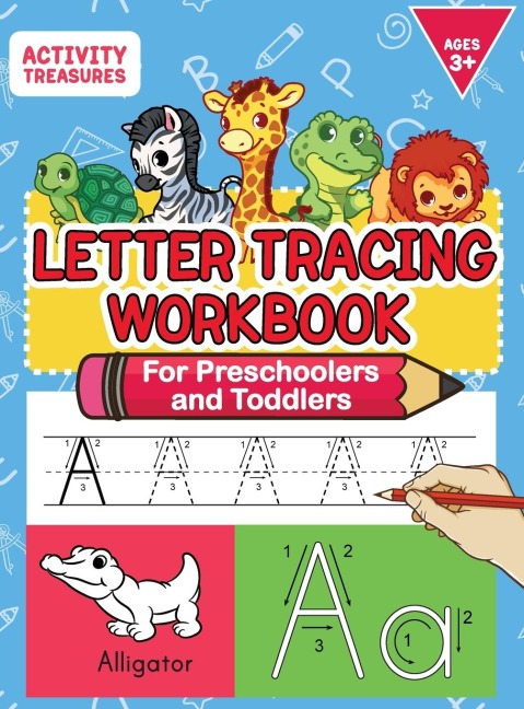 Letter Tracing Workbook For Preschoolers And Toddlers: A Fun ABC Practice Workbook To Learn The Alphabet For Preschoolers And Kindergarten Kids! Lots Of Writing Practice And Letter Tracing For Ages 3-5