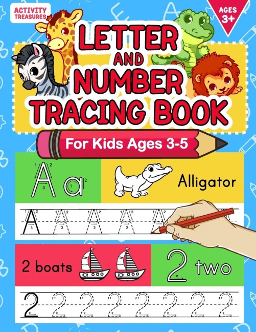 Letter And Number Tracing Book For Kids Ages 3-5: A Fun Practice Workbook To Learn The Alphabet And Numbers From 0 To 30 For Preschoolers And Kindergarten Kids!