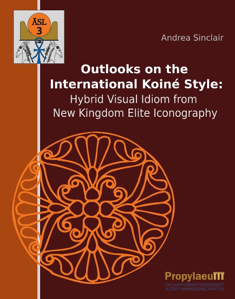 Outlooks on the International Koiné Style: Hybrid Visual Idiom from New Kingdom Elite Iconography
