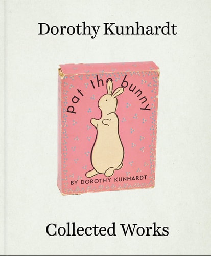 Dorothy Kunhardt Collected Works