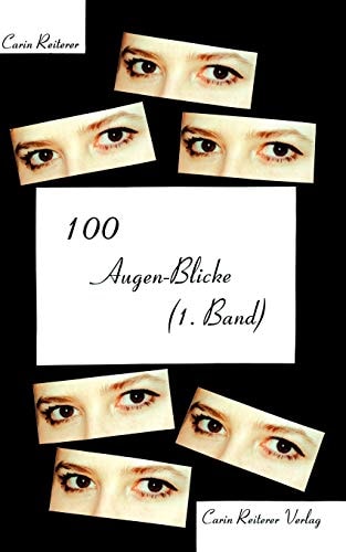 100 Augen-blicke (1. Band).